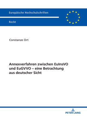 cover image of Annexverfahren zwischen EuInsVO und EuGVVO – eine Betrachtung aus deutscher Sicht